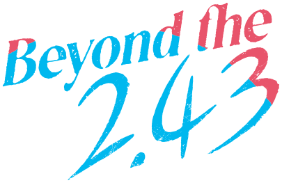 Beyond the “2.43”