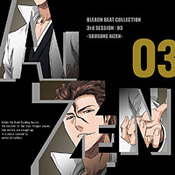 BLEACH BEAT COLLECTION 3rd SESSION 03 ＜SOUSUKE AIZEN＞