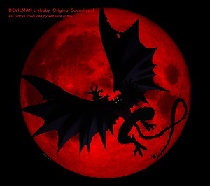 Devilman Crybaby Aniplex アニプレックス オフィシャルサイト