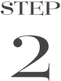 STEP 2