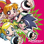 POWERPUFF GIRLS Z  ORIGINAL SOUNDTRACK